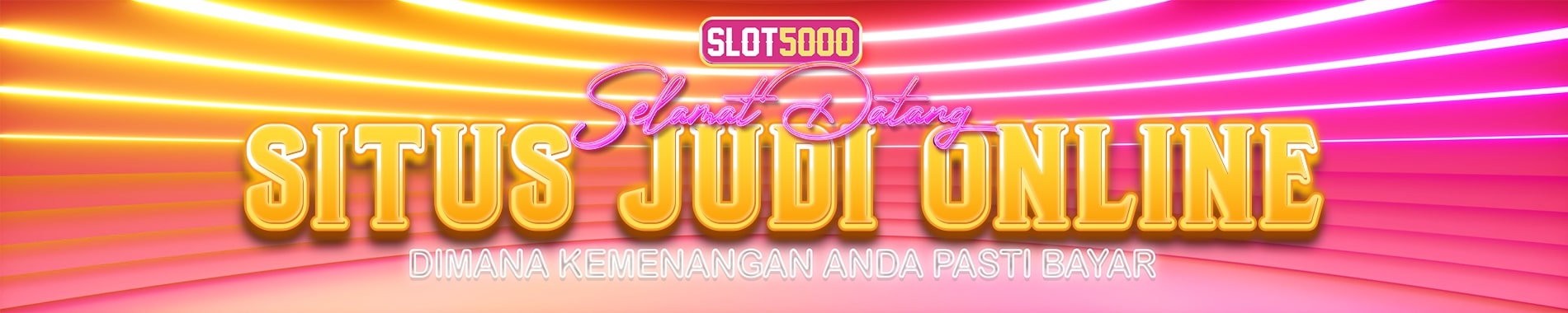 SITUS JUDI ONLINE TERPERCAYA - SLOT5000